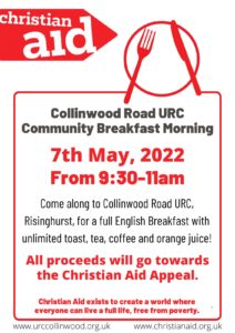 Christian Aid 2022 - Collingwood URC breakfast information 
May 7th from 9:30AM